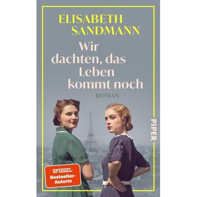 Piper ebooks Wir dachten, das Leben kommt noch Piper ebooks Wir dachten, das Leben kommt noch