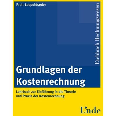 Linde Grundlagen der Kostenrechnung Linde Grundlagen der Kostenrechnung