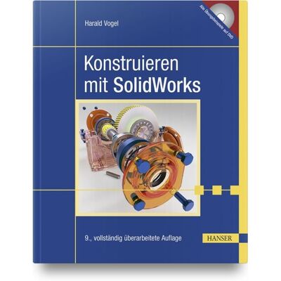 Carl Hanser Konstruieren mit SolidWorks Carl Hanser Konstruieren mit SolidWorks