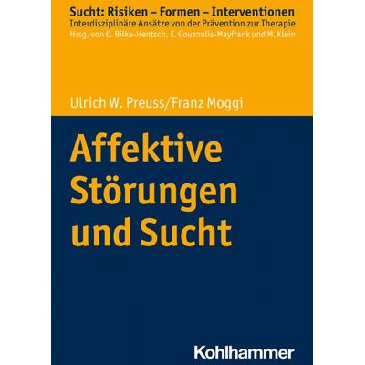 Kohlhammer Affektive Störungen und Sucht Kohlhammer Affektive Störungen und Sucht