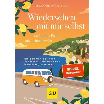 Gräfe und Unzer eBook Wiedersehen mit mir selbst zwischen Pasta und Limoncello Gräfe und Unzer eBook Wiedersehen mit mir selbst zwischen Pasta und Limoncello