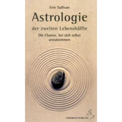 Chiron Astrologie der zweiten Lebenshälfte Chiron Astrologie der zweiten Lebenshälfte