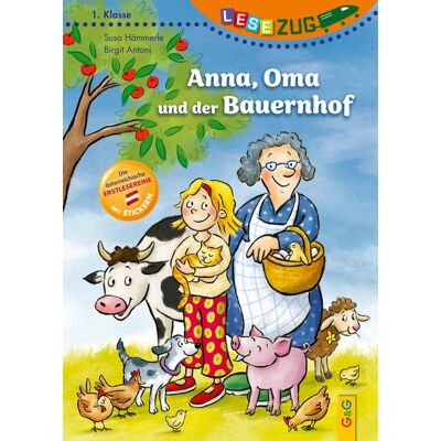 G&G Verlag, Kinder- und Jugendbuch LESEZUG/1. Klasse: Anna, Oma und der Bauernhof G&G Verlag, Kinder- und Jugendbuch LESEZUG/1. Klasse: Anna, Oma und der Bauernhof