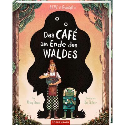 Coppenrath Rene & Grimfuß in: , Das Café am Ende des Waldes Coppenrath Rene & Grimfuß in: , Das Café am Ende des Waldes