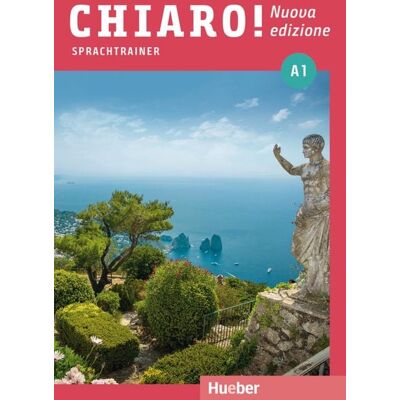 Hueber Chiaro! A1 – Nuova edizione Hueber Chiaro! A1 – Nuova edizione