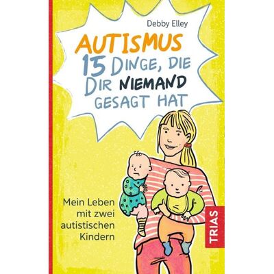 TRIAS Autismus - 15 Dinge, die dir niemand gesagt hat TRIAS Autismus - 15 Dinge, die dir niemand gesagt hat