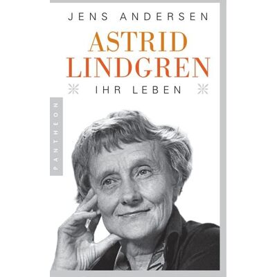 Pantheon Astrid Lindgren. Ihr Leben Pantheon Astrid Lindgren. Ihr Leben