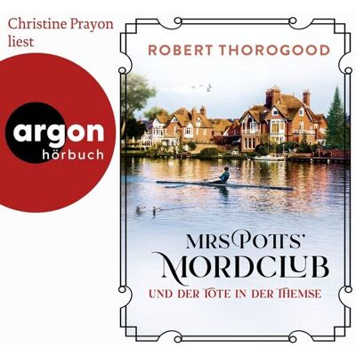 Argon Mrs Potts' Mordclub und der Tote in der Themse Argon Mrs Potts' Mordclub und der Tote in der Themse