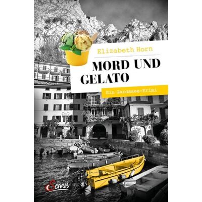 Servus Mord und Gelato Servus Mord und Gelato