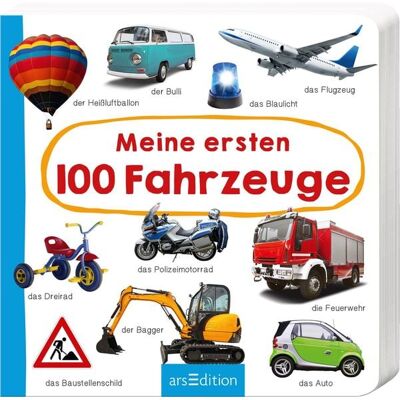 arsedition Meine ersten 100 Fahrzeuge arsedition Meine ersten 100 Fahrzeuge