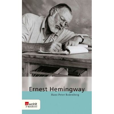 Rowohlt eBooks Ernest Hemingway Rowohlt eBooks Ernest Hemingway