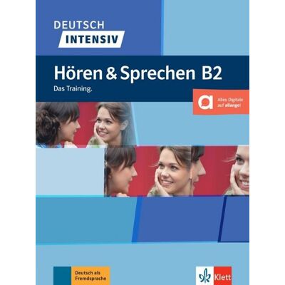 Klett Sprachen GmbH Deutsch intensiv Hören & Sprechen B2. Buch + Audio Klett Sprachen GmbH Deutsch intensiv Hören & Sprechen B2. Buch + Audio