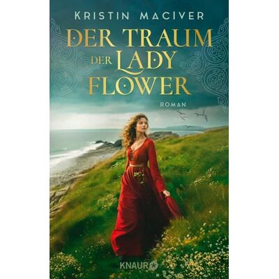 Knaur eBook Der Traum der Lady Flower Knaur eBook Der Traum der Lady Flower