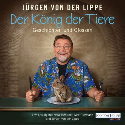 Random House Audio Der König der Tiere Random House Audio Der König der Tiere