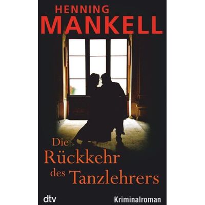 dtv Die Rückkehr des Tanzlehrers dtv Die Rückkehr des Tanzlehrers