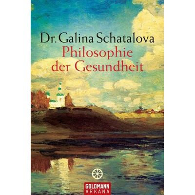 Goldmann Philosophie der Gesundheit Goldmann Philosophie der Gesundheit