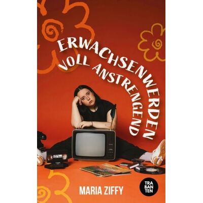 Trabanten Verlag Berlin Erwachsenwerden voll anstrengend Trabanten Verlag Berlin Erwachsenwerden voll anstrengend