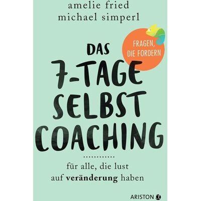 Ariston Das 7-Tage-Selbstcoaching Ariston Das 7-Tage-Selbstcoaching