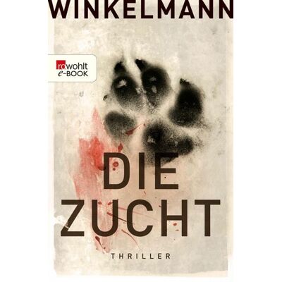 Rowohlt eBooks Die Zucht Rowohlt eBooks Die Zucht