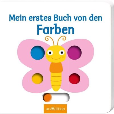 arsedition Mein erstes Buch von den Farben arsedition Mein erstes Buch von den Farben