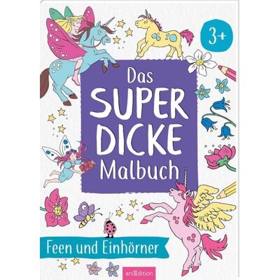 arsedition Das superdicke Malbuch – Feen und Einhörner arsedition Das superdicke Malbuch – Feen und Einhörner