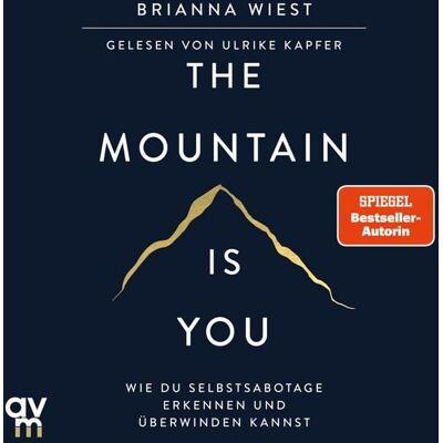 Audio Verlag München The Mountain Is You Audio Verlag München The Mountain Is You