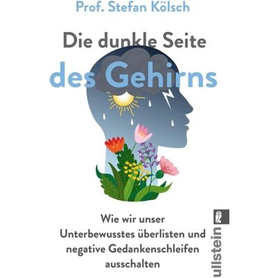 Ullstein Taschenbuch Die dunkle Seite des Gehirns Ullstein Taschenbuch Die dunkle Seite des Gehirns