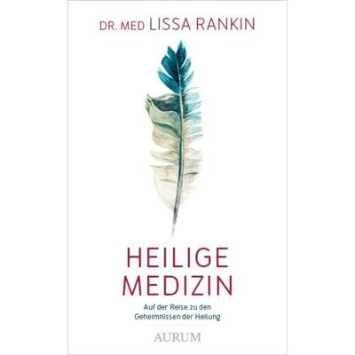 Aurum in Kamphausen Media GmbH Heilige Medizin Aurum in Kamphausen Media GmbH Heilige Medizin