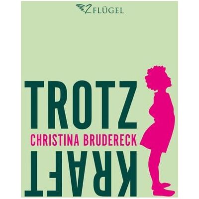 2Flügel Verlag Trotzkraft 2Flügel Verlag Trotzkraft