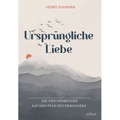 Arbor Ursprüngliche Liebe Arbor Ursprüngliche Liebe