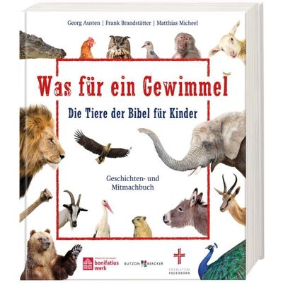 Butzon & Bercker Was für ein Gewimmel – Die Tiere der Bibel für Kinder Butzon & Bercker Was für ein Gewimmel – Die Tiere der Bibel für Kinder
