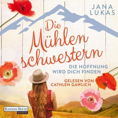 Random House Audio Die Mühlenschwestern - Die Hoffnung wird dich finden (2) Random House Audio Die Mühlenschwestern - Die Hoffnung wird dich finden (2)