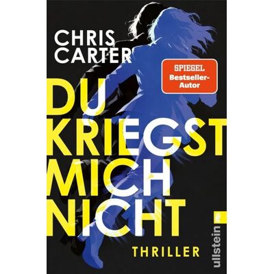 Ullstein Ebooks Du kriegst mich nicht Ullstein Ebooks Du kriegst mich nicht
