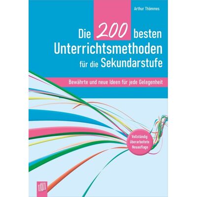 Verlag an der Ruhr Die 200 besten Unterrichtsmethoden für die Sekundarstufe Verlag an der Ruhr Die 200 besten Unterrichtsmethoden für die Sekundarstufe
