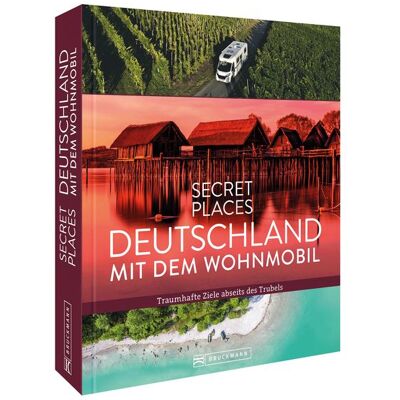 Bruckmann Secret Places Deutschland mit dem Wohnmobil Bruckmann Secret Places Deutschland mit dem Wohnmobil