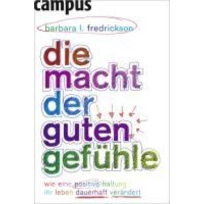 Campus eBooks Die Macht der guten Gefühle Campus eBooks Die Macht der guten Gefühle