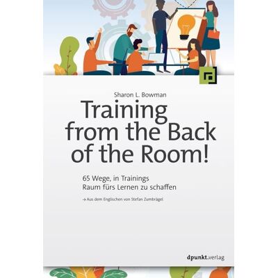 Dpunkt.verlag Training from the Back of the Room! Dpunkt.verlag Training from the Back of the Room!