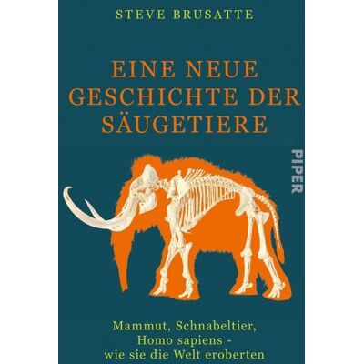 Piper Eine neue Geschichte der Säugetiere Piper Eine neue Geschichte der Säugetiere