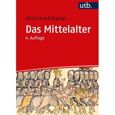 Utb GmbH Das Mittelalter Utb GmbH Das Mittelalter