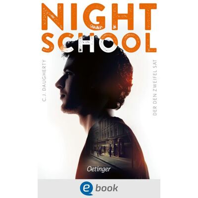Oetinger Night School 02. Der den Zweifel sät Oetinger Night School 02. Der den Zweifel sät