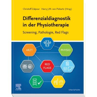 Elsevier Health Science Differenzialdiagnostik in der Physiotherapie - Screening, Pathologie, Red Flags Elsevier Health Science Differenzialdiagnostik in der Physiotherapie - Screening, Pathologie, Red Flags