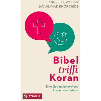Tyrolia Bibel trifft Koran Tyrolia Bibel trifft Koran