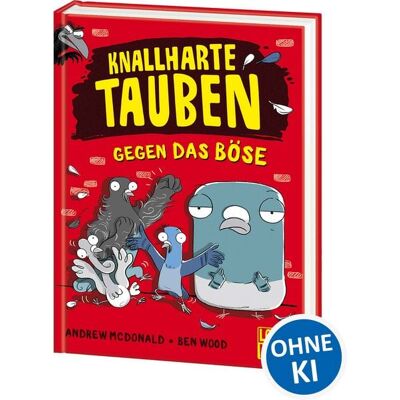 Loewe Knallharte Tauben gegen das Böse (Band 1) Loewe Knallharte Tauben gegen das Böse (Band 1)