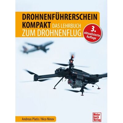 Motorbuch Verlag Drohnenführerschein kompakt. Das Lehrbuch zum Drohnenflug Motorbuch Verlag Drohnenführerschein kompakt. Das Lehrbuch zum Drohnenflug