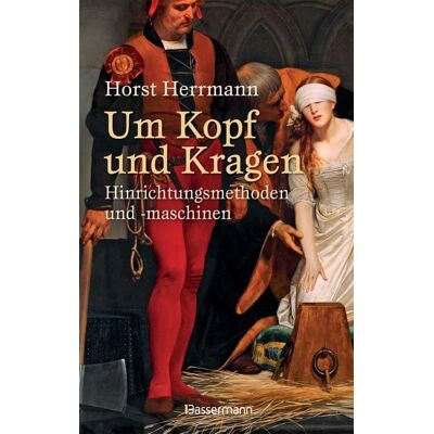 Bassermann Um Kopf und Kragen Bassermann Um Kopf und Kragen