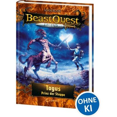 Loewe Beast Quest Legend (Band 4) - Tagus, Prinz der Steppe Loewe Beast Quest Legend (Band 4) - Tagus, Prinz der Steppe