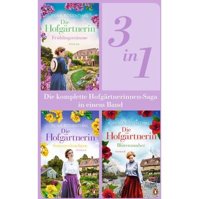 Penguin Random House Die Hofgärtnerinnen Saga Band 1-3: Frühlingsträume/ Sommerleuchten/ Blütenzauber (3in1-Bundle). Die komplette Trilogie in einem Band Penguin Random House Die Hofgärtnerinnen Saga Band 1-3: Frühlingsträume/ Sommerleuchten/ Blütenzauber (3in1-Bundle). Die komplette Trilogie in einem Band