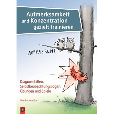 Verlag an der Ruhr Aufmerksamkeit und Konzentration gezielt trainieren Verlag an der Ruhr Aufmerksamkeit und Konzentration gezielt trainieren