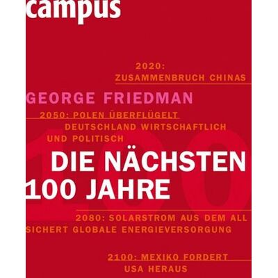 Campus Die nächsten hundert Jahre Campus Die nächsten hundert Jahre