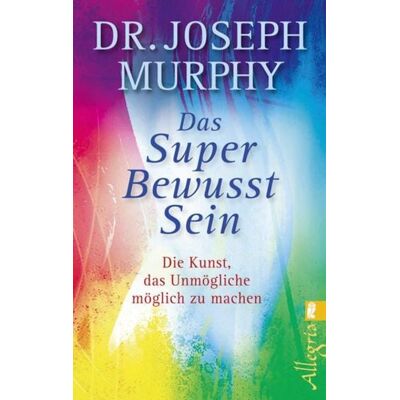 Allegria Taschenbuch Das Superbewusstsein Allegria Taschenbuch Das Superbewusstsein